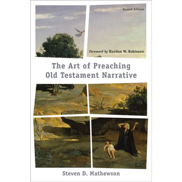 Art of Preaching Old Testament Narrative