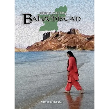 Culinary Tales From Balochistan