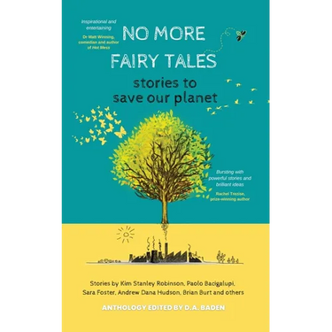 No More Fairy Tales: Stories to Save our Planet
