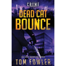 Dead Cat Bounce: A C.T. Ferguson Crime Novel