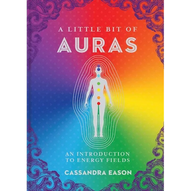 A Little Bit of Auras: An Introduction to Energy Fields