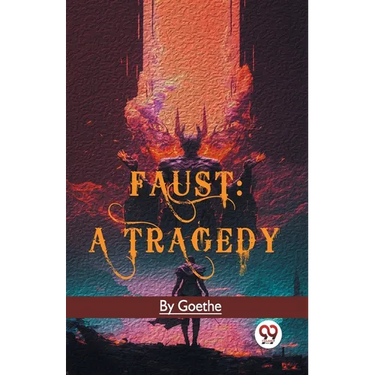 Faust: A Tragedy
