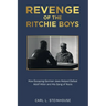 Revenge of the Ritchie Boys: How Escaping German Jews Helped Defeat Adolf Hitler and His Gang of Nazis