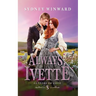 Always, Ivette: A Cinderella Fairy Tale Retelling