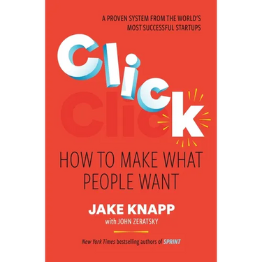Click: How to Make What People Want
