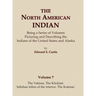 The North American Indian Volume 7 - The Yakima, The Klickitat, Salishan Tribes of the Interior, The Kutenai