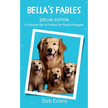 Bella's Fables Special Edition: Classic Stories for Playful Pups