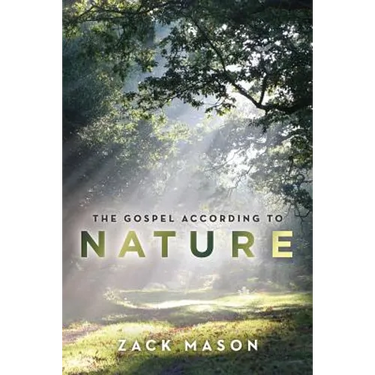 The Gospel According to Nature