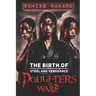 Daughters of Wars: The Birth of Steel and Vengeance
