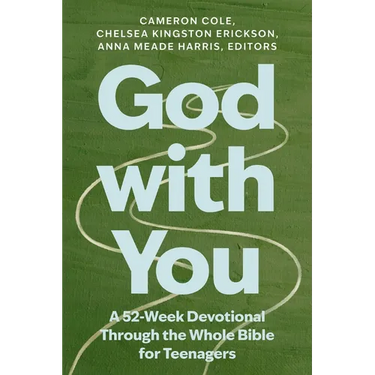 God with You: A 52-Week Devotional Through the Whole Bible for Teenagers