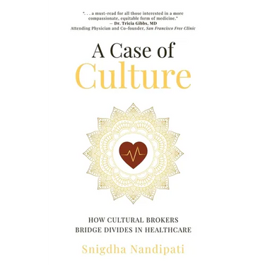 A Case of Culture: How Cultural Brokers Bridge Divides in Healthcare