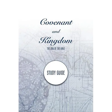Covenant and Kingdom Study Guide