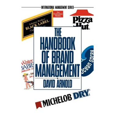 The Handbook of Brand Management