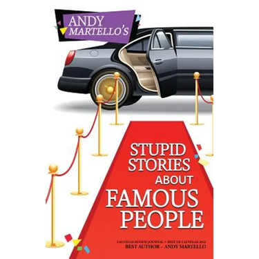 Stupid Stories About Famous People