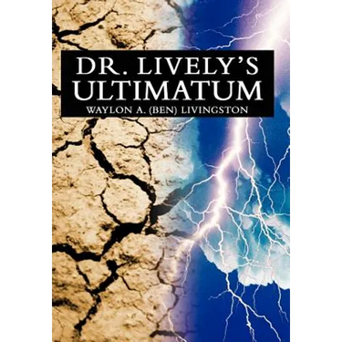 Dr. Lively's Ultimatum