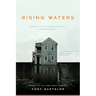 Rising Waters: Reports from Across a Rapidly Warming World