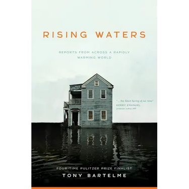 Rising Waters: Reports from Across a Rapidly Warming World