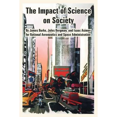 The Impact of Science on Society
