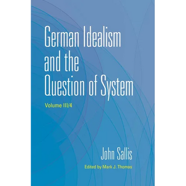 German Idealism and the Question of System
