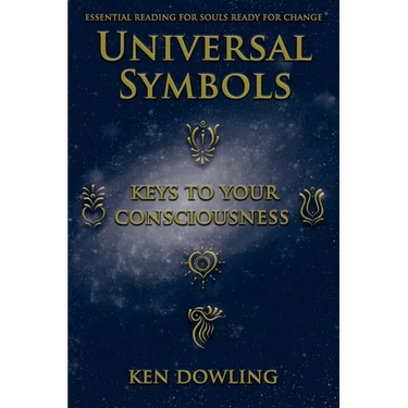Universal Symbols - Keys To Your Consciousness