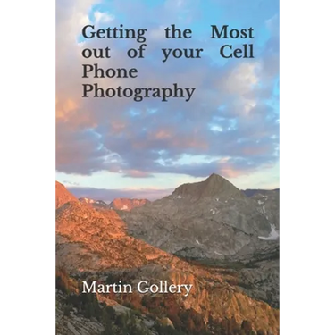 Getting the Most out of your Cell Phone Photography