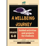 A Wellbeing Journey Workbook for Middle School