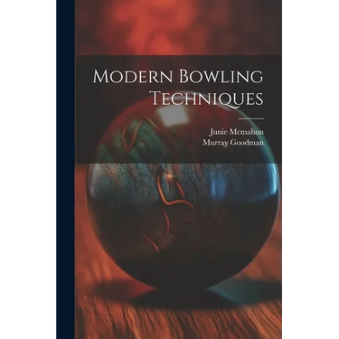 Modern Bowling Techniques