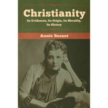 Christianity: Its Evidences, Its Origin, Its Morality, Its History
