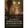 In the Matter of Edwin Potter: Mental Illness and Criminal Justice Reform