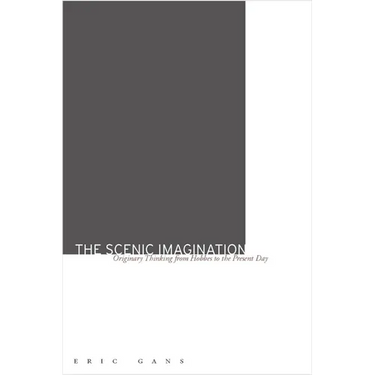 The Scenic Imagination: Originary Thinking from Hobbes to the Present Day