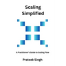 Scaling Simplified: A Practitioner's Guide to Scaling Flow