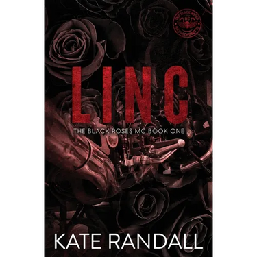 Linc: The Black Roses MC, Book One