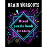 Brain Workouts: Mixed puzzle book for adults, 160+ Large Print Mixed Puzzles - Word search, Sudoku, Cryptograms, Word Scramble to Impr