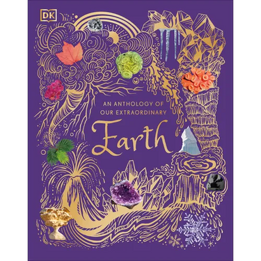 An Anthology of Our Extraordinary Earth