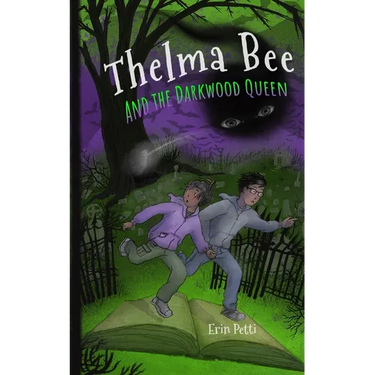 Thelma Bee and the Darkwood Queen