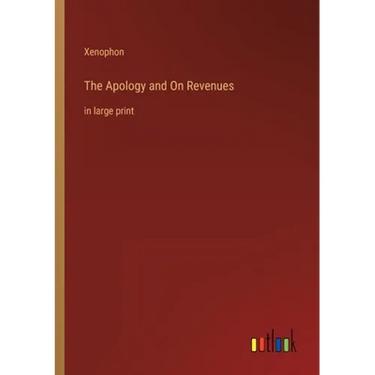 The Apology and On Revenues: in large print