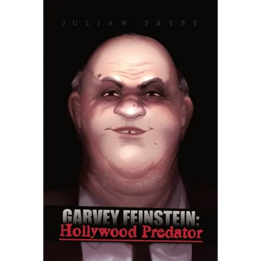 Garvey Feinstein: Hollywood Predator