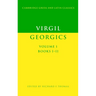 Virgil: Georgics: Volume 1, Books I-II