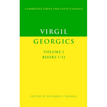 Virgil: Georgics: Volume 1, Books I-II
