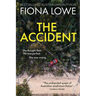 The Accident: She thought their life was perfect. She was wrong