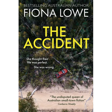 The Accident: She thought their life was perfect. She was wrong