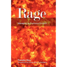 Rage: Managing an Explosive Emotion