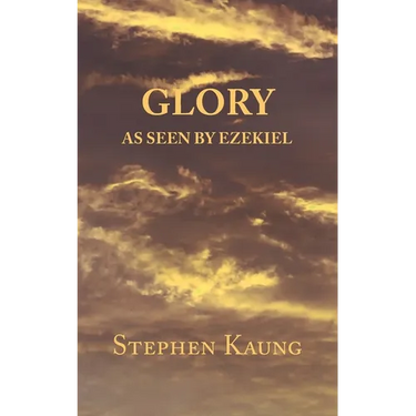 Glory: As seen by Ezekiel
