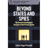 Beyond States and Spies: The Security Intelligence Services of the Private Sector