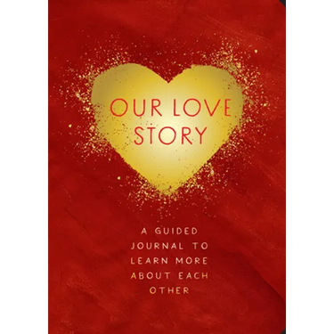 Our Love Story - Second Edition: A Guided Journal to Learn More about Each Other