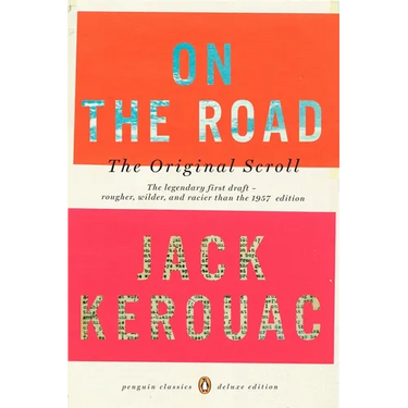 On the Road: The Original Scroll: (Penguin Classics Deluxe Edition)