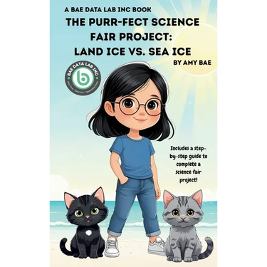 The Purr-fect Science Fair Project: Land Ice Vs. Sea Ice