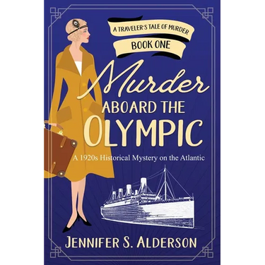 Murder Aboard the Olympic: A 1920s Historical Mystery on the Atlantic