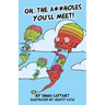 Oh, the A**holes You'll Meet!