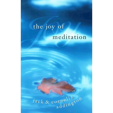 The Joy of Meditation
